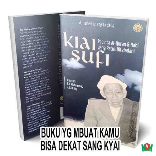 Buku KYAI SUFI, Biografi KH.M. Adlan Aly